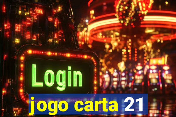 jogo carta 21