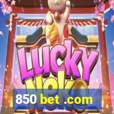 850 bet .com