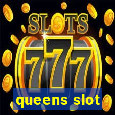 queens slot