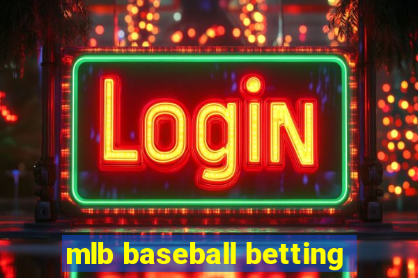 mlb baseball betting