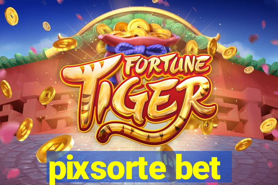 pixsorte bet