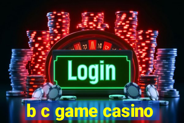 b c game casino