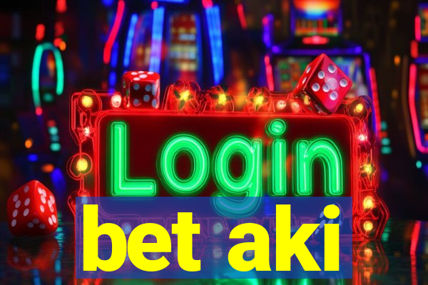 bet aki