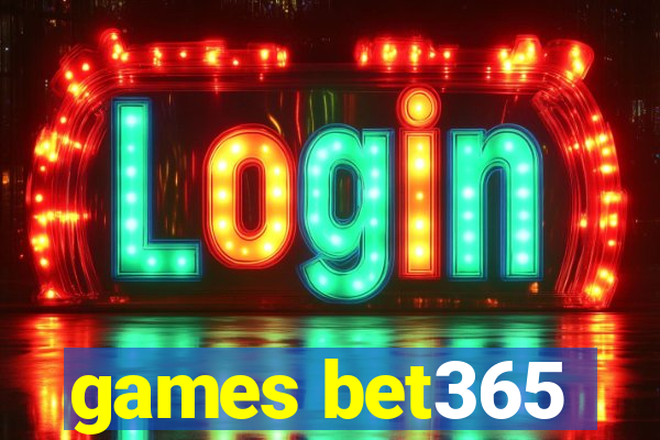 games bet365