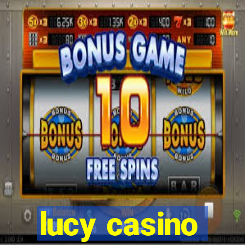 lucy casino