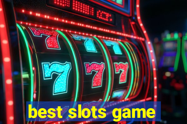 best slots game