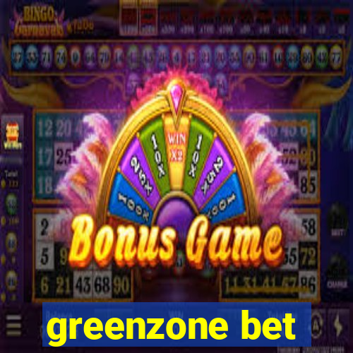 greenzone bet