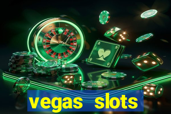 vegas slots machines free games