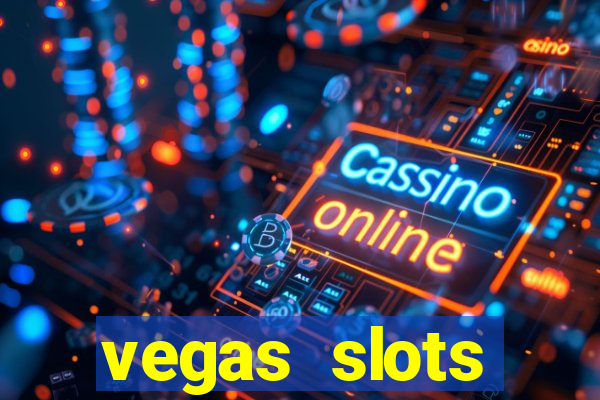 vegas slots machines free games