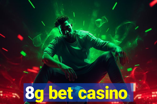 8g bet casino