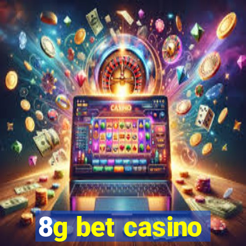 8g bet casino