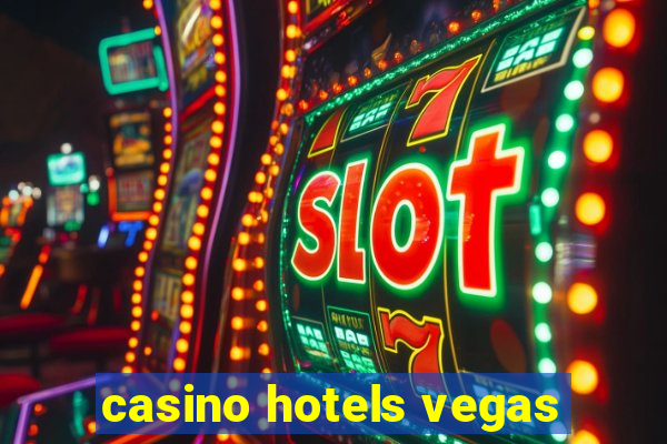 casino hotels vegas