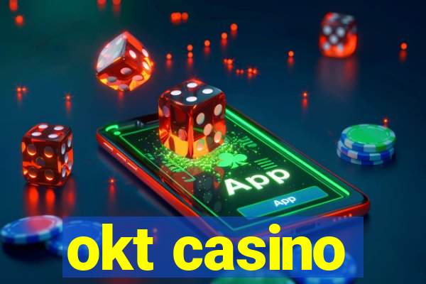 okt casino