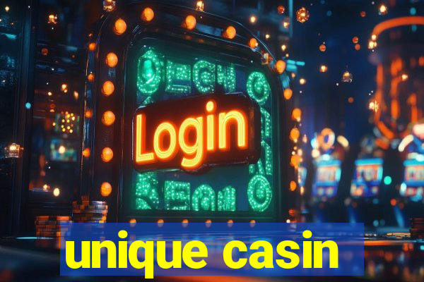 unique casin