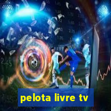 pelota livre tv