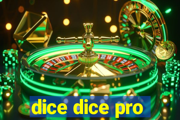 dice dice pro