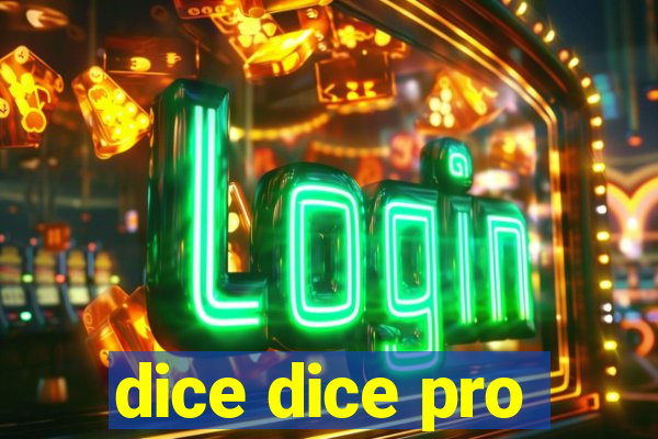 dice dice pro