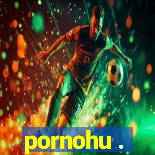 pornohu .