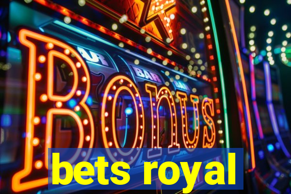 bets royal