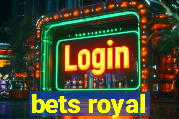 bets royal