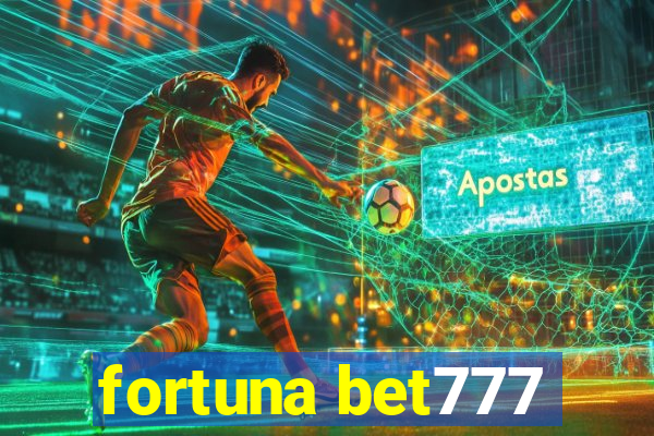 fortuna bet777