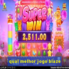 qual melhor jogo blaze