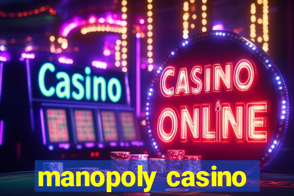 manopoly casino