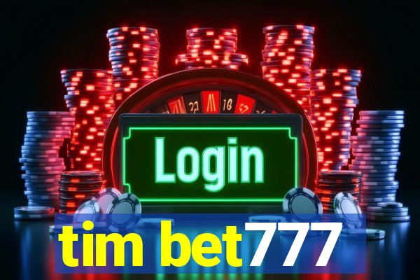 tim bet777