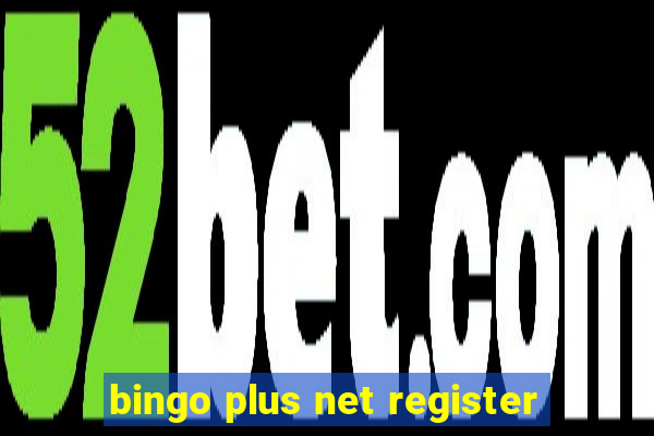 bingo plus net register