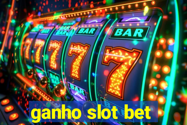 ganho slot bet