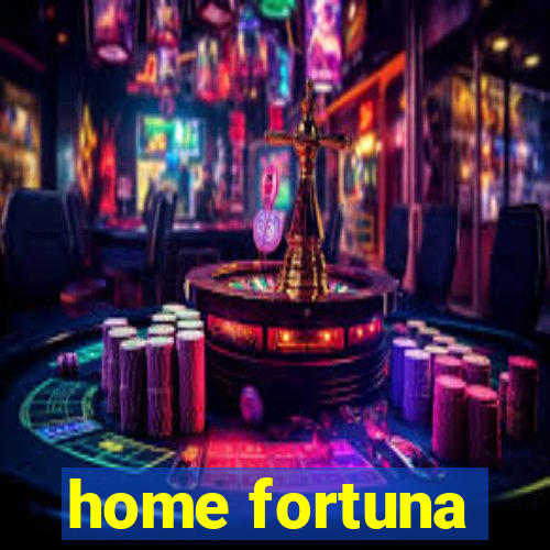 home fortuna