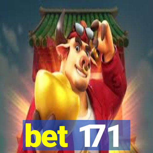 bet 171