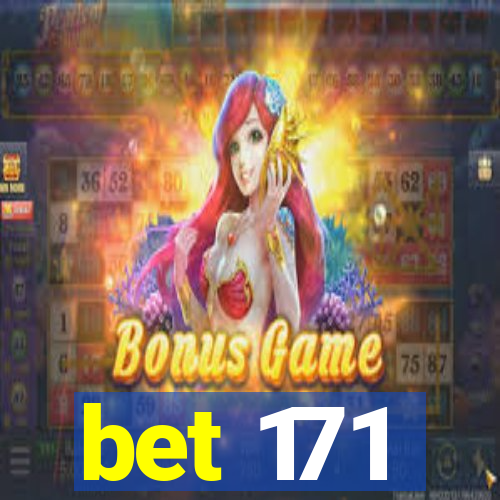 bet 171