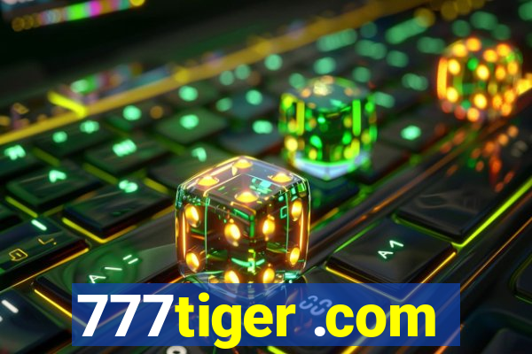 777tiger .com