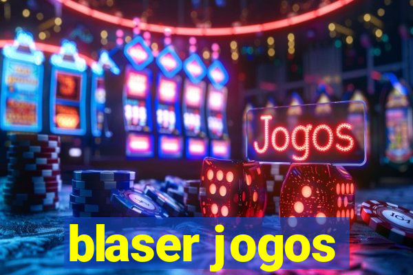 blaser jogos