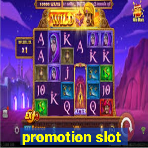 promotion slot