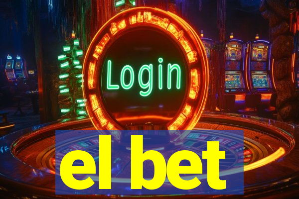 el bet