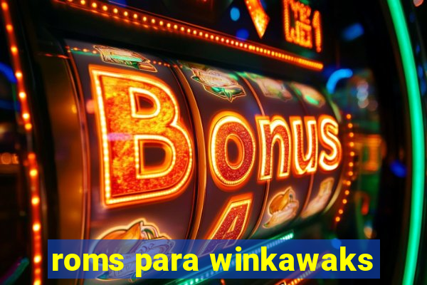 roms para winkawaks