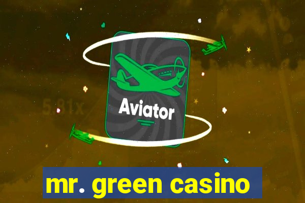 mr. green casino