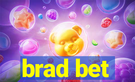 brad bet