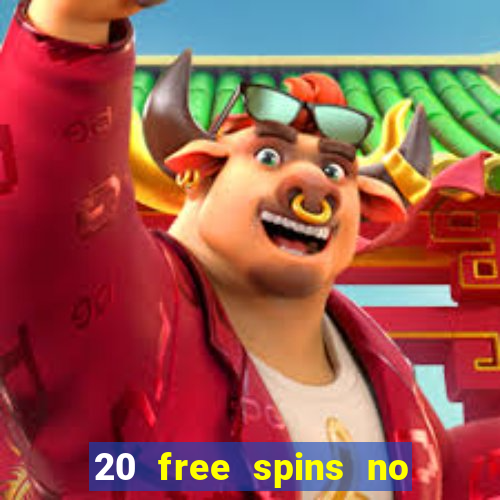 20 free spins no deposit casino