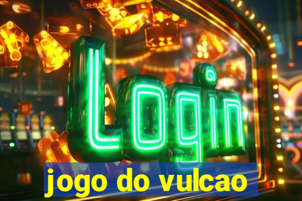 jogo do vulcao