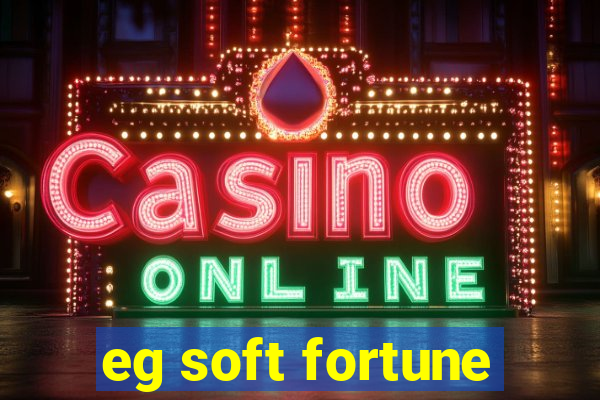 eg soft fortune