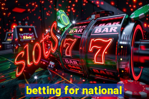 betting for national