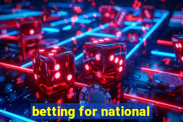 betting for national