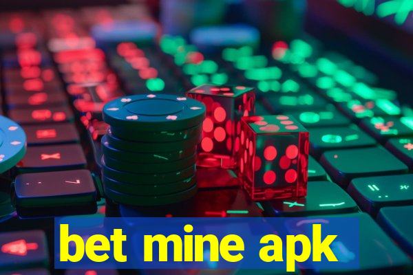 bet mine apk