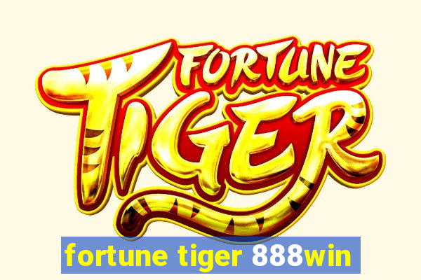 fortune tiger 888win