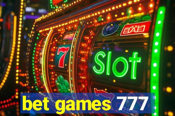 bet games 777