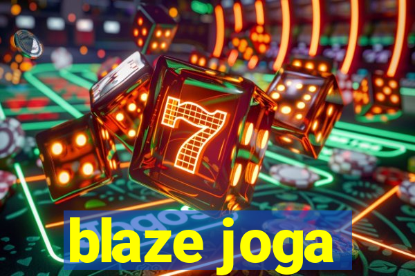 blaze joga