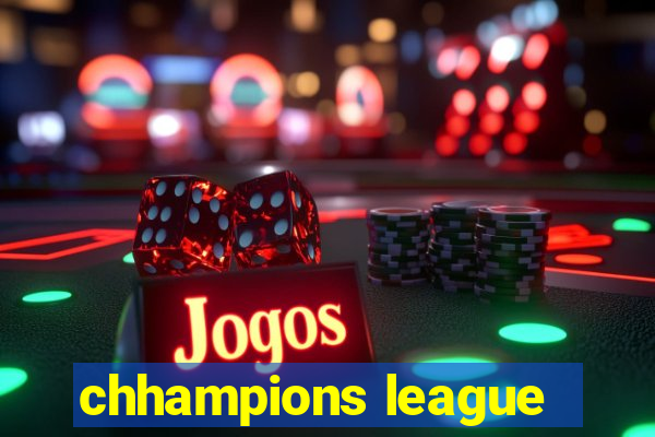 chhampions league